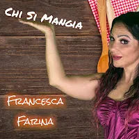 Francesca Farina — Chi Si Mangia — обложка